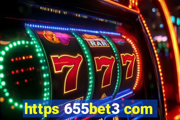 https 655bet3 com